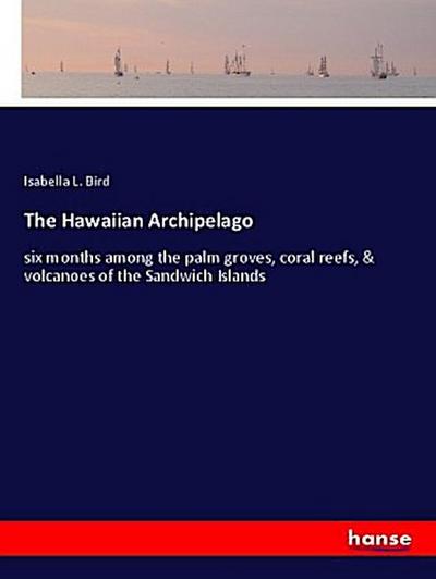 The Hawaiian Archipelago
