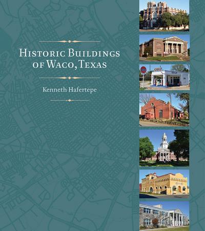 Historic Buildings of Waco, Texas