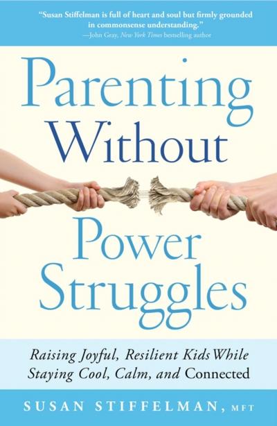 Parenting Without Power Struggles