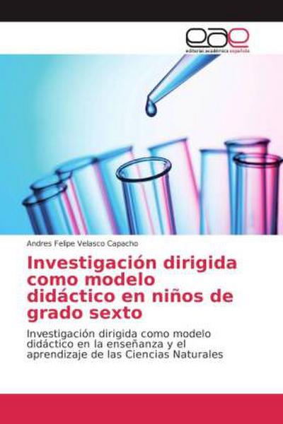Investigación dirigida como modelo didáctico en niños de grado sexto