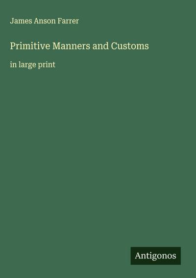 Primitive Manners and Customs