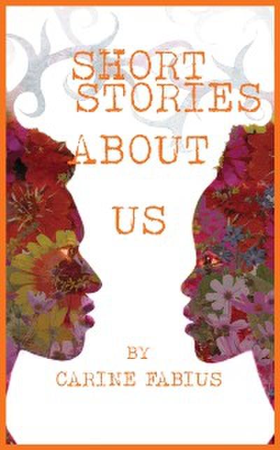 Short Stories About Us