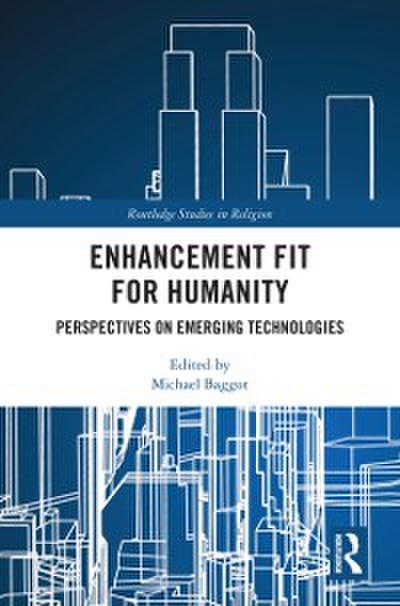 Enhancement Fit for Humanity