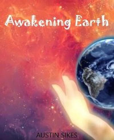 Awakening Earth