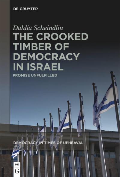 The Crooked Timber of Democracy in Israel