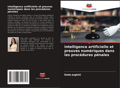 Intelligence artificielle et preuves numériques dans les procédures pénales