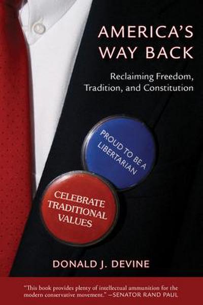 America’s Way Back: Reclaiming Freedom, Tradition, and Constitution