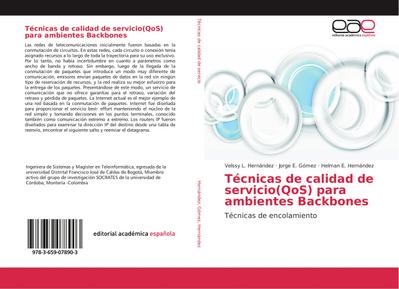Técnicas de calidad de servicio(QoS) para ambientes Backbones - Velssy L. Hernández