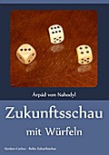Zukunftsschau mit Würfeln