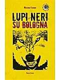 Lupi neri su Bologna