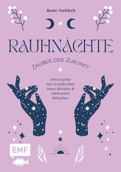 Rauhnächte - Zauber der Zukunft