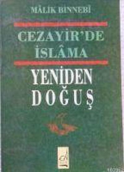Cezayirde Islama Yeniden Dogus