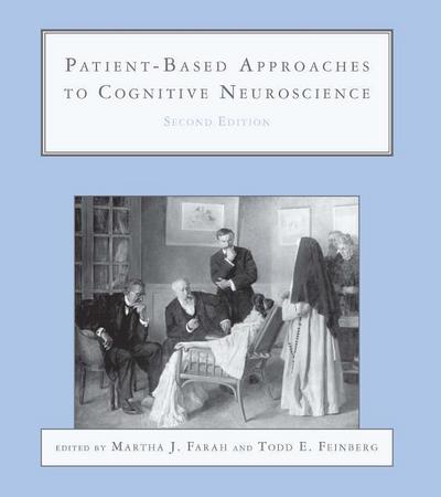 Patient-Based Approaches to Cognitive Neuroscience