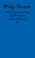 (Ent-)Demokratisierung der Demokratie