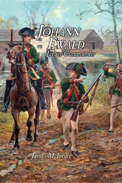 Johann Ewald: Jäger Commander