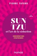 Sun tzu et l’art de la séduction - 2e éd.