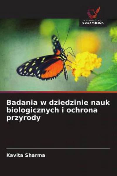 Badania w dziedzinie nauk biologicznych i ochrona przyrody