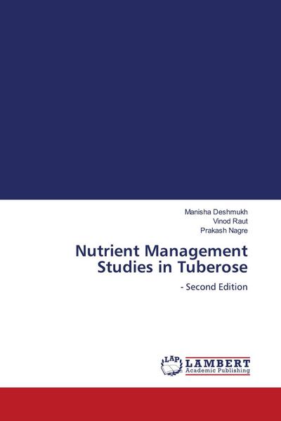 Nutrient Management Studies in Tuberose