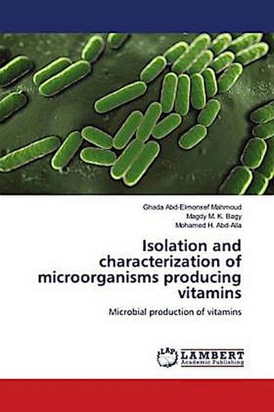 Isolation and characterization of microorganisms producing vitamins