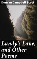 Lundy’s Lane, and Other Poems