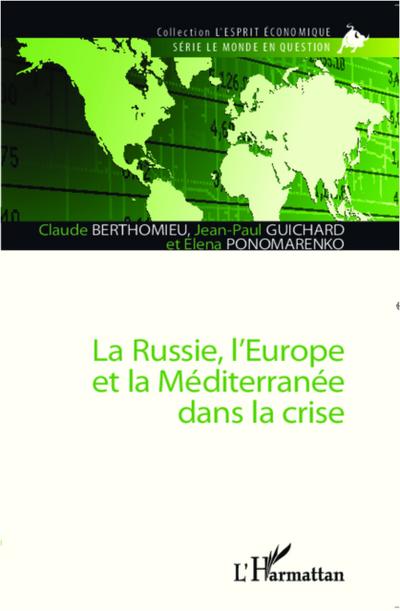 La Russie, l’Europe et la Méditerranée dans la crise