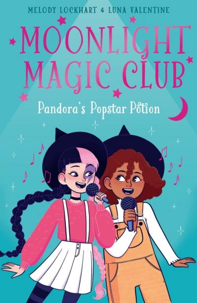Moonlight Magic Club: Pandora’s Popstar Potion