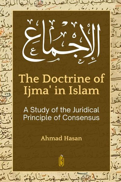 The Doctrine of Ijm¿¿ in Islam