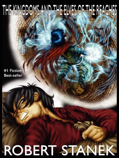 The Kingdoms and the Elves of the Reaches (Keeper Martin’s Tales, Book 1, Special Illustrated Edition)