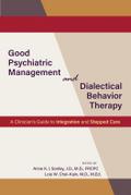 Good Psychiatric Management and Dialectical Behavior Therapy