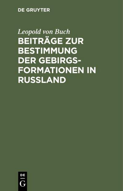 Beiträge zur Bestimmung der Gebirgsformationen in Russland