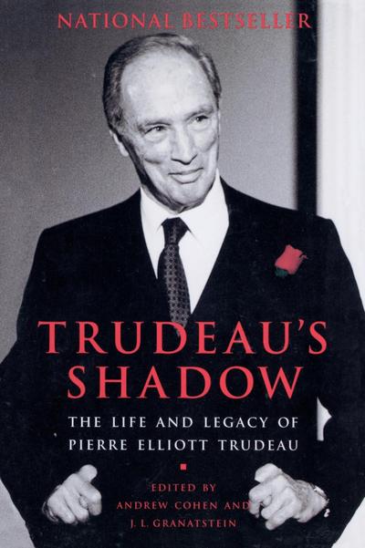 Trudeau’s Shadow