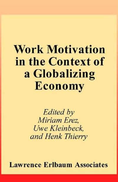 Work Motivation in the Context of A Globalizing Economy