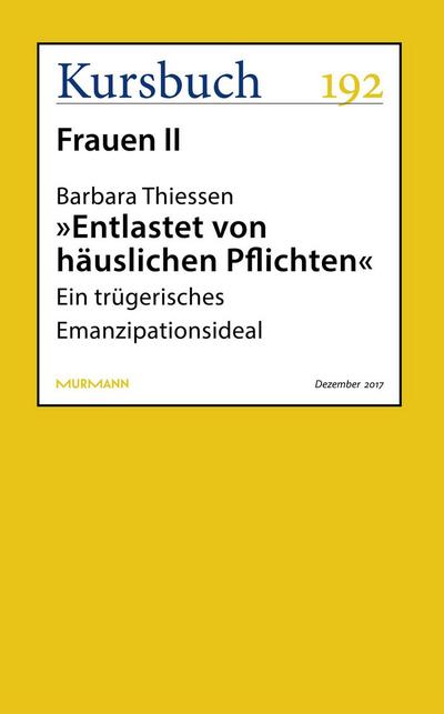"Entlastet von häuslichen Pflichten"