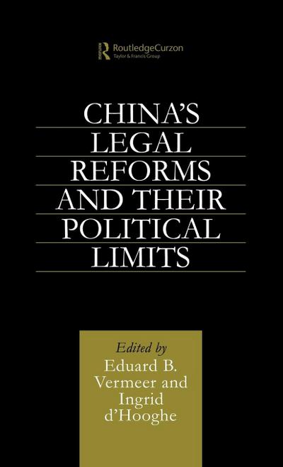 China’s Legal Reforms and Their Political Limits