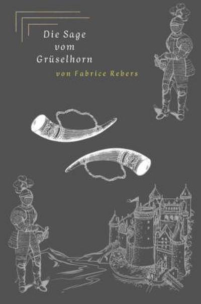 Die Sage vom Grüselhorn