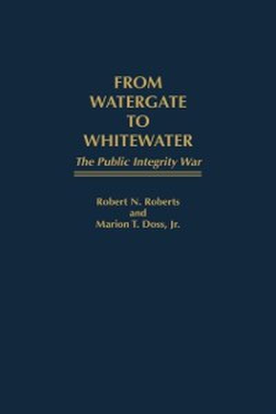 From Watergate to Whitewater