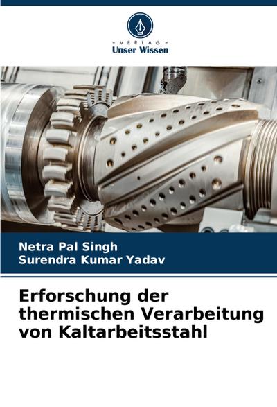 Erforschung der thermischen Verarbeitung von Kaltarbeitsstahl