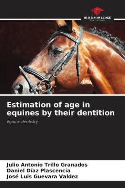 Estimation of age in equines by their dentition