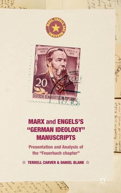 Marx and Engels’s German Ideology Manuscripts