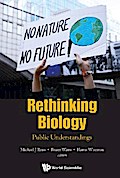RETHINKING BIOLOGY: PUBLIC UNDERSTANDINGS