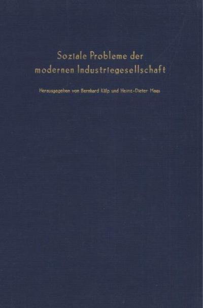 Soziale Probleme der modernen Industriegesellschaft.