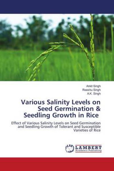 Various Salinity Levels on Seed Germination & Seedling Growth in Rice