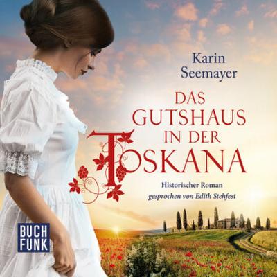 Das Gutshaus in der Toskana,1 Audio-CD, 1 MP3