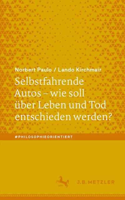 Selbstfahrende Autos – wie soll über Leben und Tod entschieden werden?