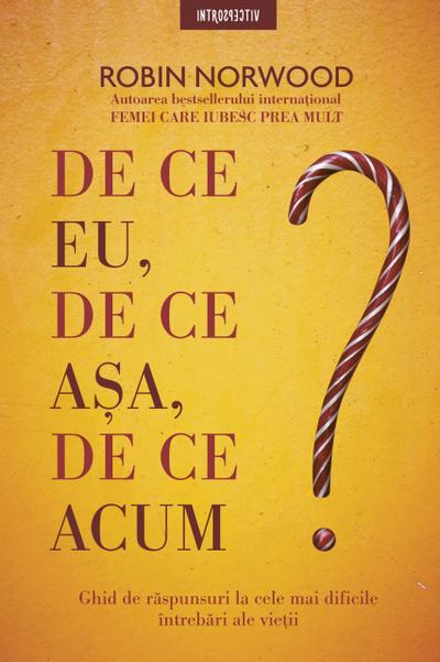 De Ce Eu, De Ce a¿a, De Ce Acum?