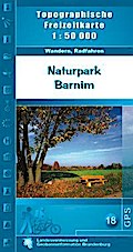 Naturpark Barnim: Topographische Freizeitkarte 1:50000 (Topographische Freizeitkarten 1:50000, Land Brandenburg / Für Wanderungen, Rad- und Bootsfahrten)