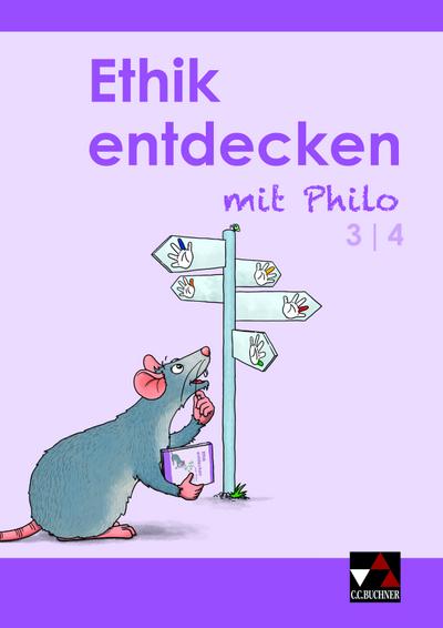 Ethik entdecken mit Philo / Ethik entdecken 3/4: Unterrichtswerk für Grundschulen (Ethik entdecken mit Philo: Unterrichtswerk für Grundschulen)