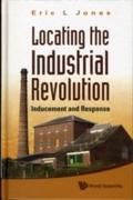 Locating The Industrial Revolution: Inducement And