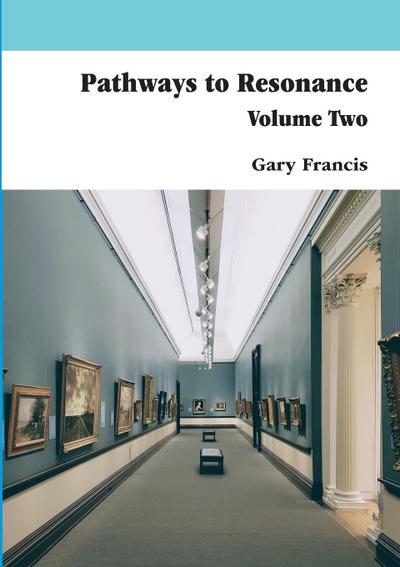 Pathways To Resonance Volume Two Full Colour version