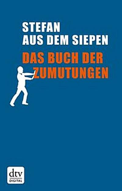 Das Buch der Zumutungen